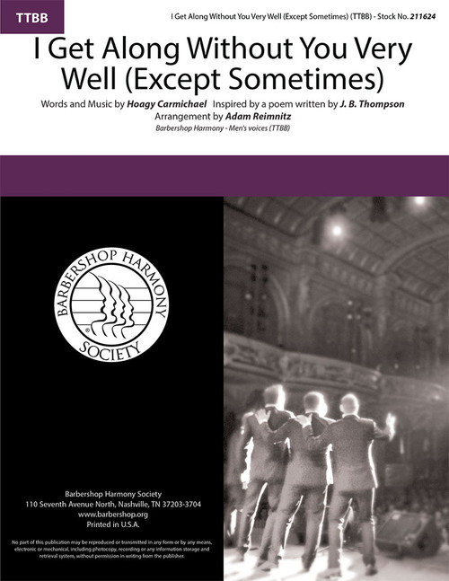 I Get Along Without You Very Well (Except Sometimes) (TTBB) (arr. Reimnitz)