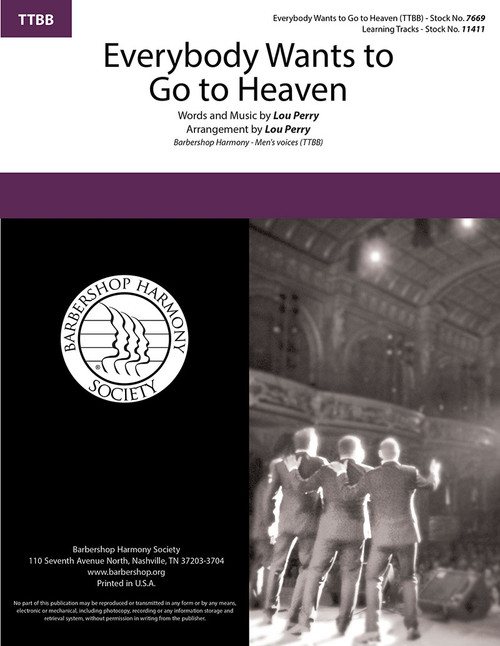 Everybody Wants To Go To Heaven (TTBB) (arr. Perry)