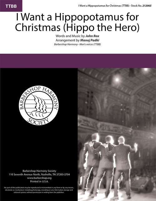 I Want a Hippopotamus for Christmas (Hippo the Hero) (TTBB) (arr. Padki)