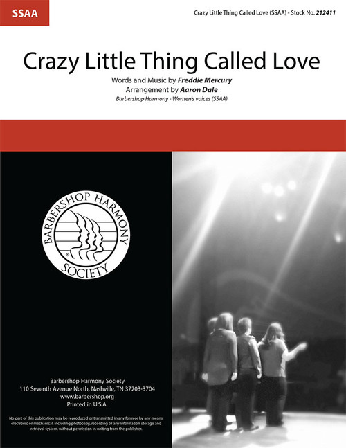 Crazy Little Thing Called Love (SSAA) (arr. Dale) Crazy Little Thing Called Love (SSAA) (arr. Dale)