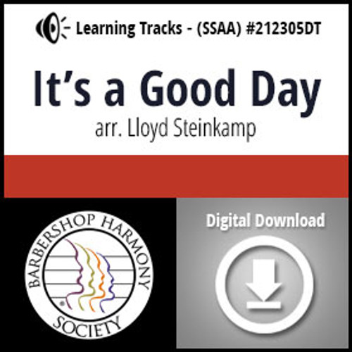 It's a Good Day (SSAA) (arr. Steinkamp) - Digital Learning Tracks - for 212280