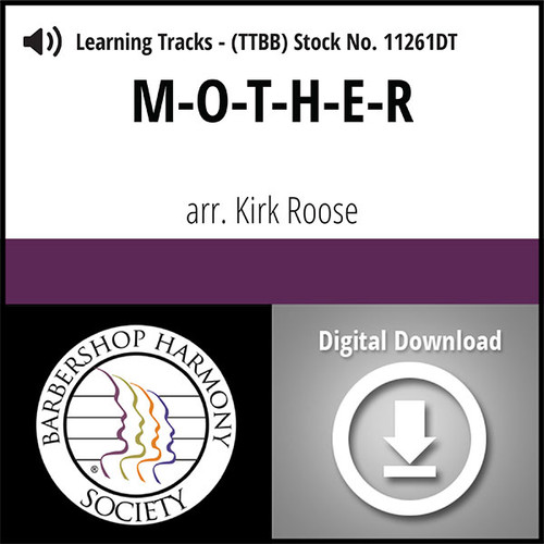 M-O-T-H-E-R (TTBB) (arr. Roose) -  FREE Sheet Music + Digital Learning Tracks Bundle