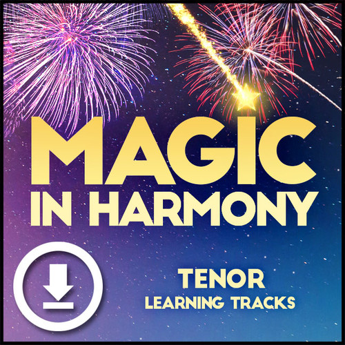 Magic in Harmony (Tenor) - Digital Learning Tracks for 212660
