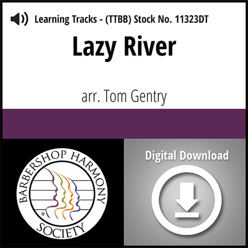 Lazy River (TTBB) (arr. Gentry) - Digital Learning Tracks for 8822