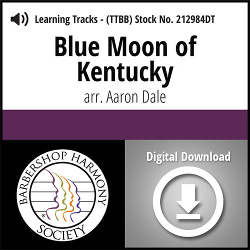 Blue Moon of Kentucky (TTBB) (arr. Dale) - Digital Learning Tracks for 212109