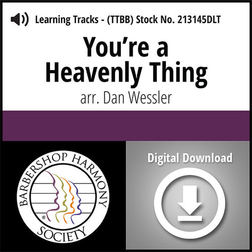 You're a Heavenly Thing (TTBB) (arr. Dan Wessler) - Digital Tracks for 213144