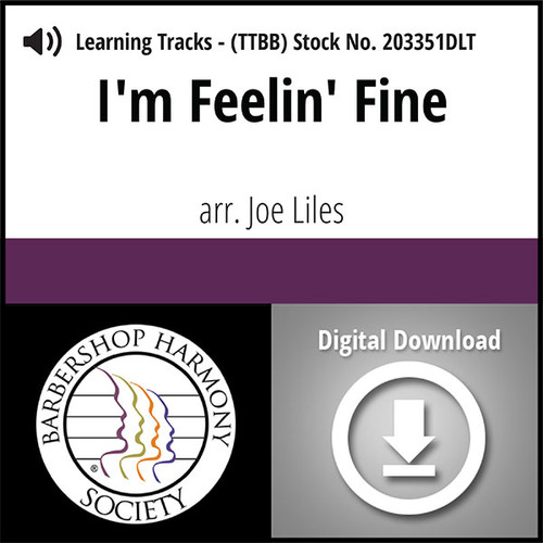 I'm Feelin' Fine (TTBB) (arr. Liles) - Digital Learning Tracks for 203125