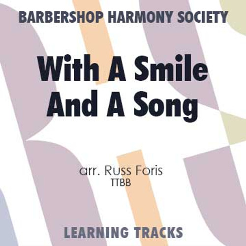 With A Smile And A Song (TTBB) (arr. Foris) - Digital Learning Tracks for 7672