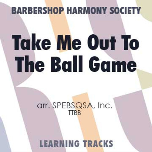 Take Me Out To The Ball Game (TTBB) (arr. BHS) - Digital Learning Tracks for 8622