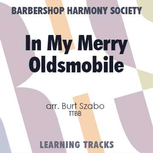 In My Merry Oldsmobile (TTBB) (arr. Szabo) - Digital Learning Tracks for 8116