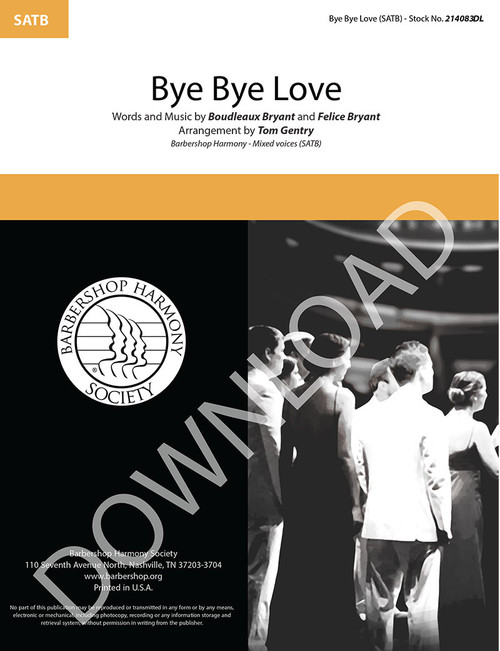 Bye Bye Love (SATB) (arr. Gentry) - Download