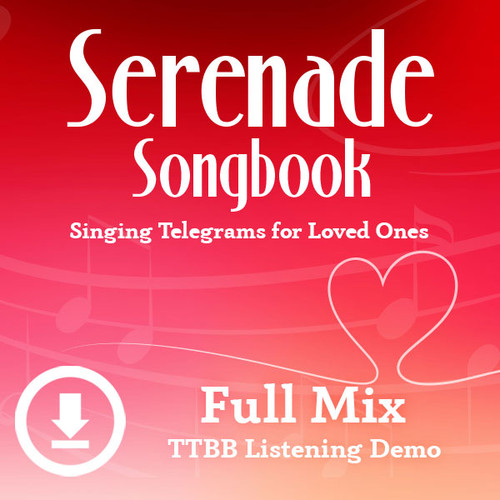 Serenade Songbook - Digital Listening Demo (TTBB) - (FULL MIXES ONLY) for 214088