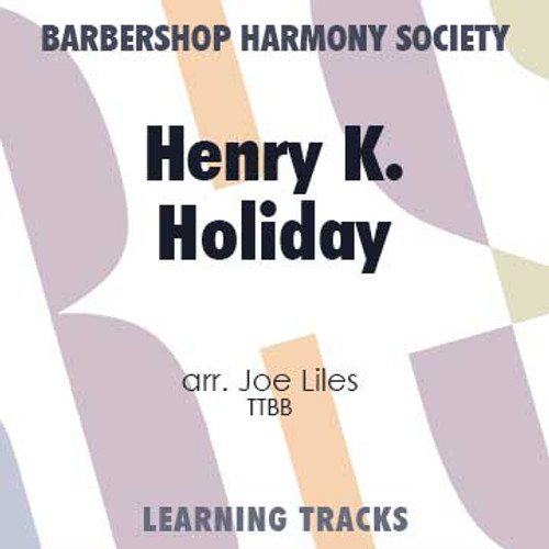 Henry K. Holiday (TTBB) (Liles) - Digital Learning Tracks for 7681