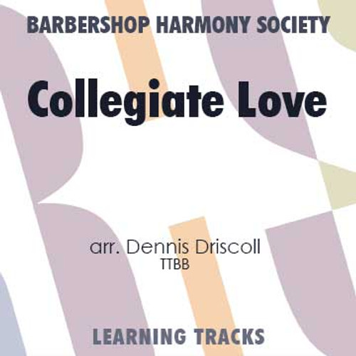 Collegiate Love (TTBB) (arr. Driscoll) - Digital Learning Tracks for 7271