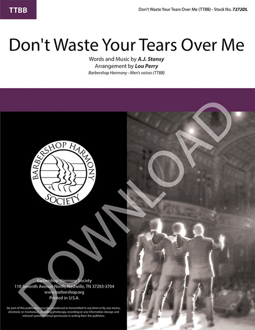 Don't Waste Your Tears Over Me (TTBB) (arr. Perry) - Download