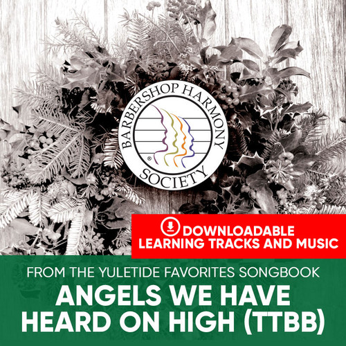 Angels We Have Heard On High (TTBB)  -  FREE Sheet Music + Digital Learning Tracks Bundle