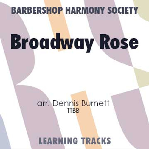 Broadway Rose (Revised) (TTBB) (arr. Burnett) - Digital Learning Tracks for 7049