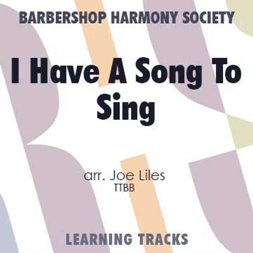 I Have A Song To Sing (TTBB) (arr. Liles) - Digital Learning Tracks for 7666