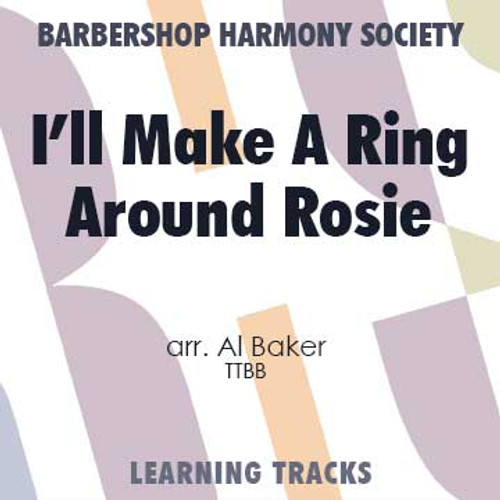 I'll Make A Ring Around Rosie (TTBB) (arr. Baker) - Digital Learning Tracks for 11674