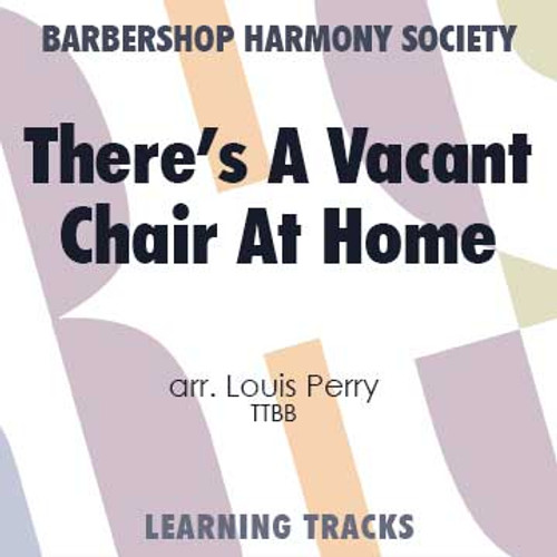 There's A Vacant Chair At Home (TTBB) (arr. Perry) - Digital Learning Tracks for 11750