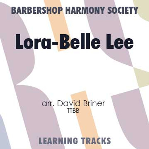 Lora-Belle Lee (aka "Lorabelle Lee") (TTBB) (arr. Briner) - Digital Learning Tracks for 7329
