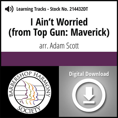 I Ain't Worried (from TOP GUN MAVERICK) (TTBB) (arr. Scott) - Digital Learning Tracks for 214431