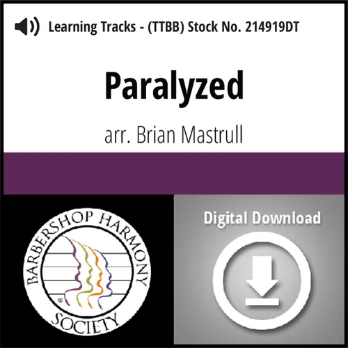 Paralyzed (TTBB) (arr. Mastrull) - Learning Tracks for 214946