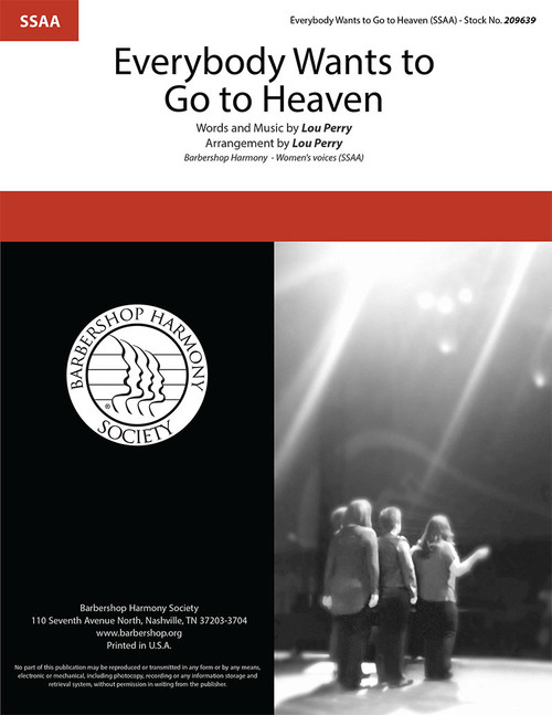 Everybody Wants To Go To Heaven (SSAA) (arr. Perry)
