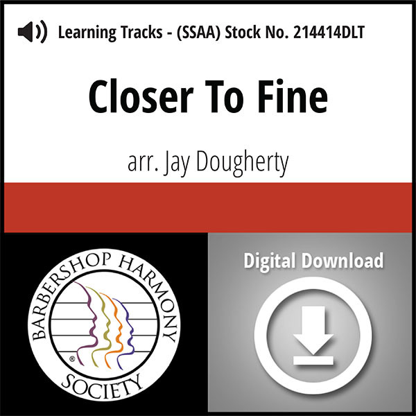Closer To Fine (SSAA) (arr. Dougherty) - Digital Learning Tracks for ...