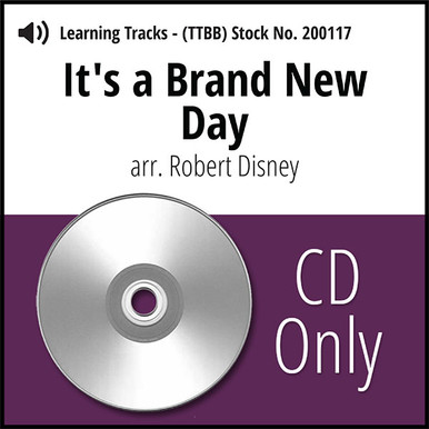 It S A Brand New Day Ttbb Arr Disney Cd Learning Tracks For 0093 Barbershop Harmony Society