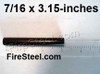 The SHTF FireSteel is a hefty thick "Fire Stick", capable of starting as many fires as you need when the SHTF.