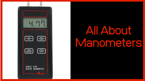 All About Manometers