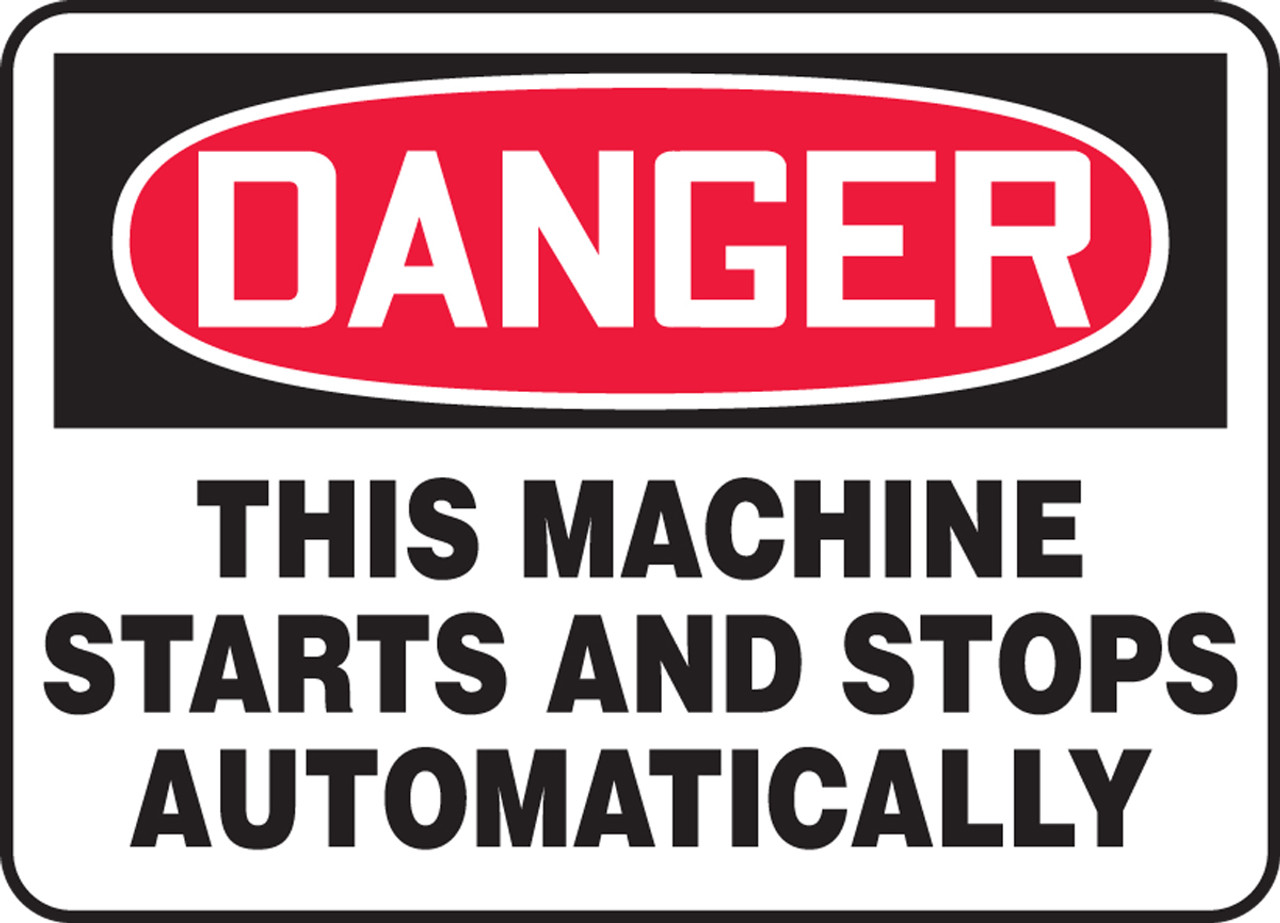 Was starting machine. Danger this Machine.