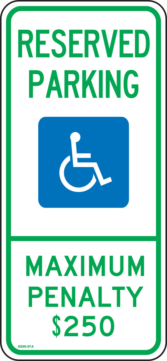 Reserved Parking Maximum Penalty $250 Sign