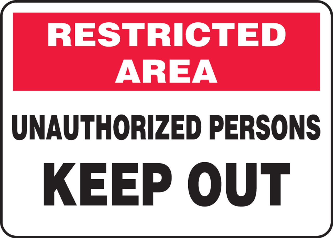 Aluma-Lite 7 x 10 Inches MADM900XL AccuformRestricted Area Unauthorized Persons Keep Out Safety Sign 