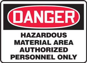 Danger - Hazardous Material Area Authorized Personnel Only - Dura-Plastic - 10'' X 14'' Danger - Hazardous Material Area Authorized Personnel Only - Dura-Plastic - 10'' X 14''