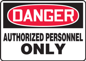 Danger - Authorized Personnel Only - Plastic - 10'' X 14''