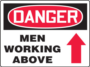 Danger - Men Working Above Sign with Arrow Up Danger - Men Working Above Sign with Arrow Up