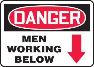 Danger - Men Working Below (Arrow) - Adhesive Dura-Vinyl - 7'' X 10'' Danger - Men Working Below (Arrow) - Adhesive Dura-Vinyl - 7'' X 10''