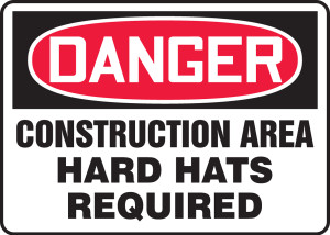 Danger - Construction Area Hard Hats Required - Dura-Plastic - 7'' X 10'' Danger - Construction Area Hard Hats Required - Dura-Plastic - 7'' X 10''