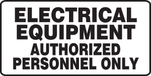 Electrical Equipment Authorized Personnel Only - Adhesive Dura-Vinyl - 7'' X 14'' Electrical Equipment Authorized Personnel Only - Adhesive Dura-Vinyl - 7'' X 14''