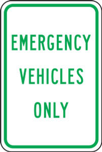 Emergency Vehicles Only Emergency Vehicles Only