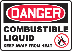 Danger - Combustible Liquid Keep Away From Heat Danger - Combustible Liquid Keep Away From Heat