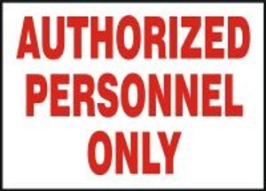 Authorized Personnel Only Authorized Personnel Only