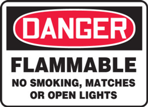 Danger Flammable No Smoking, Matches Or Open Lights - Adhesive Vinyl - 10" X 14" Danger Flammable No Smoking, Matches Or Open Lights - Adhesive Vinyl - 10" X 14"
