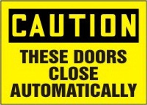 Caution - These Doors Close Automatically Sign