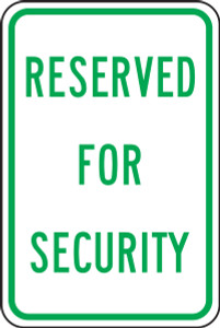Reserved For Security Sign Reserved For Security Sign