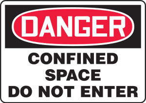 Danger - Confined Space Do Not Enter - Dura-Plastic - 7'' X 10'' Danger - Confined Space Do Not Enter - Dura-Plastic - 7'' X 10''