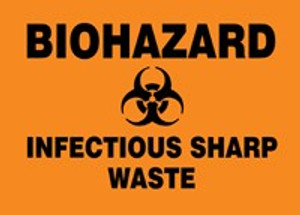 Biohazard Infectious Sharp Waste Sign Biohazard Infectious Sharp Waste Sign