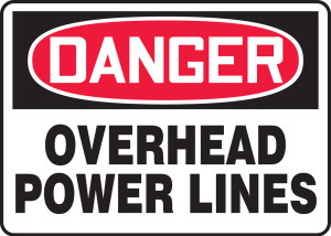Danger - Overhead Power Lines - Dura-Fiberglass - 10'' X 14'' Danger - Overhead Power Lines - Dura-Fiberglass - 10'' X 14''